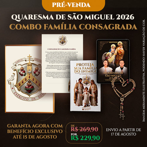 Combo Família Consagrada | Quaresma de São Miguel