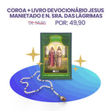 Coroa + Livro Devocionário Jesus Manietado e N. Sra. das Lágrimas | Fé na Prática | Exército de Deus