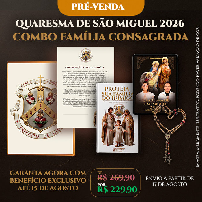 Combo Família Consagrada – Proteja o que Você Mais Ama Um kit completo para fortalecer a vida de oração da família, consagrar o lar e caminhar diariamente sob a proteção de Deus.