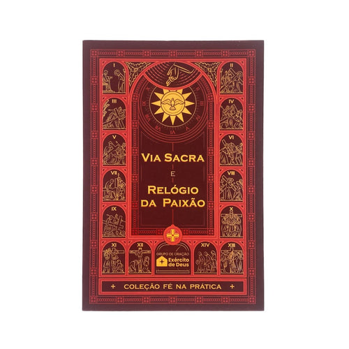 Livro Via Sacra e Relógio da Paixão | Fé na Prática | Exército de Deus